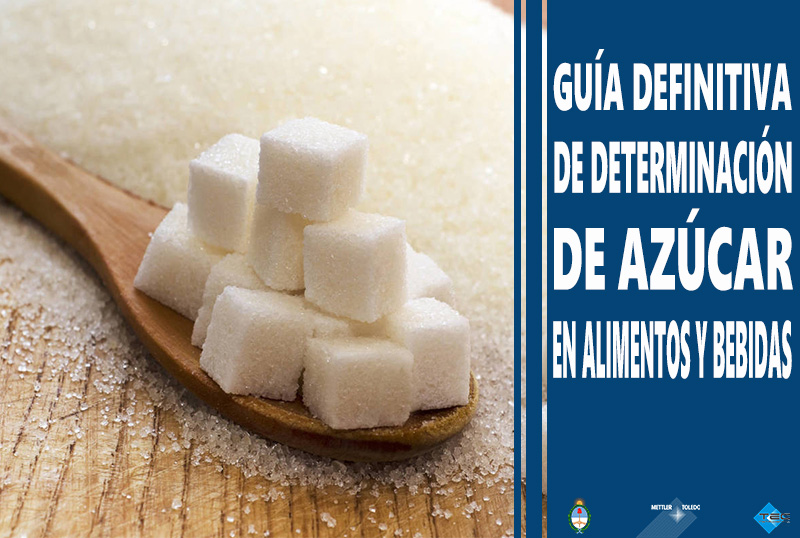 Determinación de contenido de azúcar en alimentos y bebidas