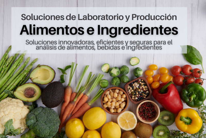Soluciones de laboratorio y producción para alimentos e ingredientes