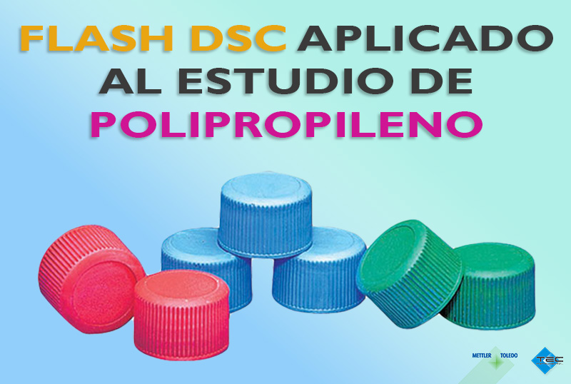 Flash DSC aplicado a muestras de polipropileno