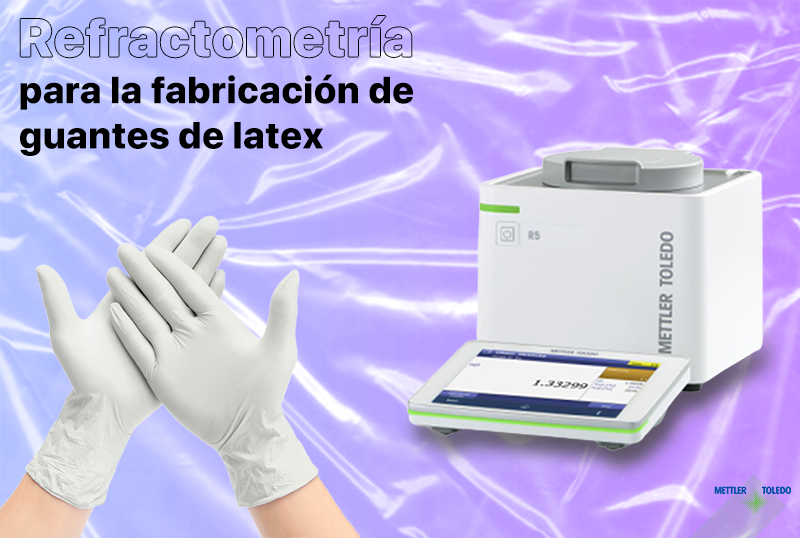 Refractometría para la fabricación de guantes