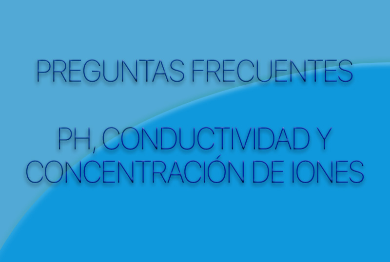 pH, conductividad y concentración de iones