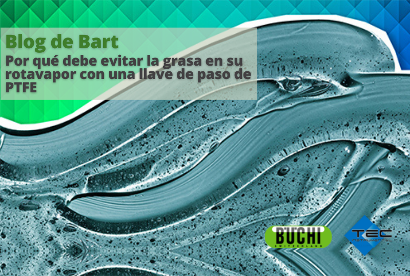 Por qué debe evitar la grasa en su rotavapor con una llave de paso de PTFE